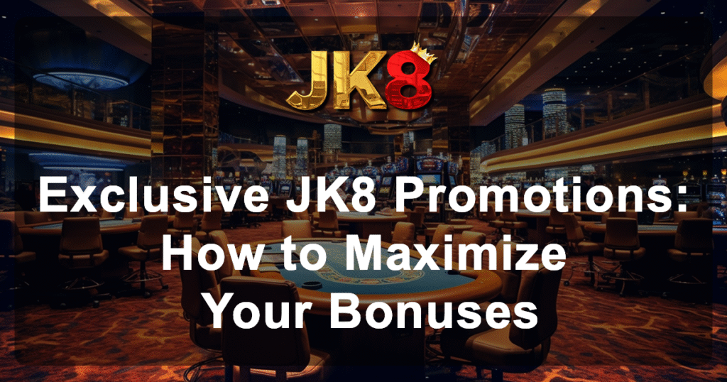 JK8 Promotions