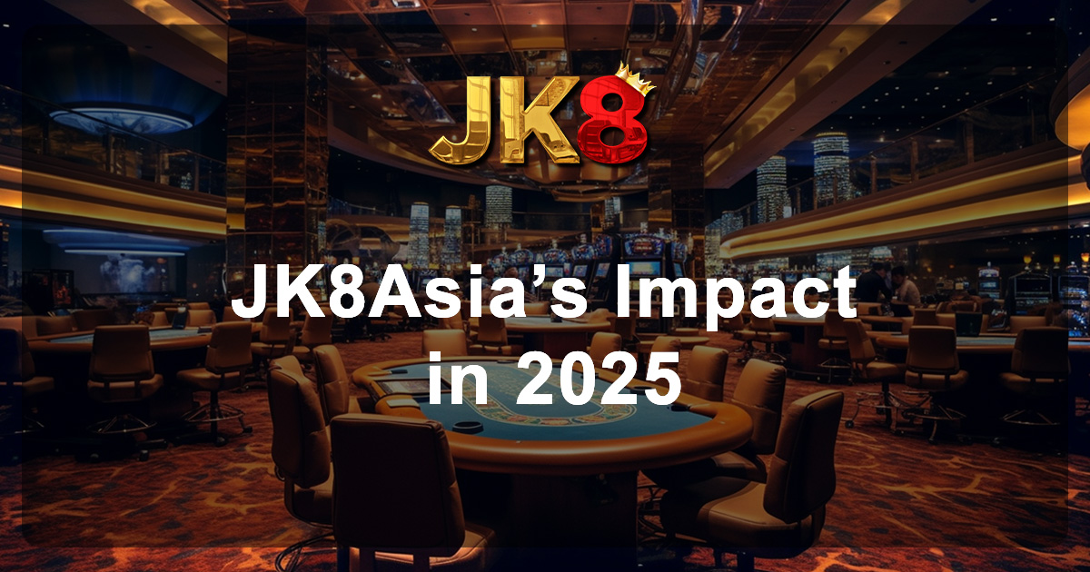 The Evolution of Online Gaming JK8Asiaโs Impact in 2025